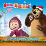 Konkurs: „MASZA I NIEDŹWIEDŹ. HISTORIA PEŁNA TAJEMNIC” – Zapraszamy na świąteczne widowisko teatralne