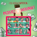 Konkurs: Z okazji walentynek zapraszamy na spektakl komediowy „PRZEKRĘT (NIE)DOSKONAŁY” – Mamy dla Was bilety!