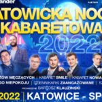 Konkurs: Zapraszamy na Katowicką Noc Kabaretową do Spodka! – Kto chce bilety?