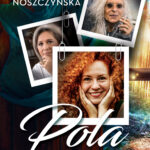 Konkurs: Kto chce najnowszą książkę Danuty Noszczyńskiej pt. „WNUCZKA WARIATKI”?