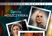 Konkurs: Kto chce najnowszą książkę Danuty Noszczyńskiej pt. „WNUCZKA WARIATKI”?