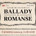 Będą czytać „Ballady i Romanse” Adama Mickiewicza