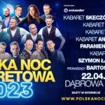 Szybki konkurs: Dziś w Dąbrowie Górniczej „Polska Noc Kabaretowa 2023” – Kto chce bilety?