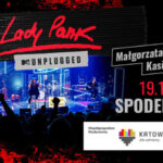 LADY PANK MTV UNPLUGGED 2023 już w niedzielę w Spodku!