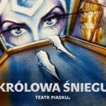 Pamiętasz opowieść o Królowej Śniegu? Udaj się w artystyczną podróż do świata lodu, czarów i magii!