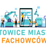 Rusza 7. edycja programu „Katowice Miastem Fachowców”